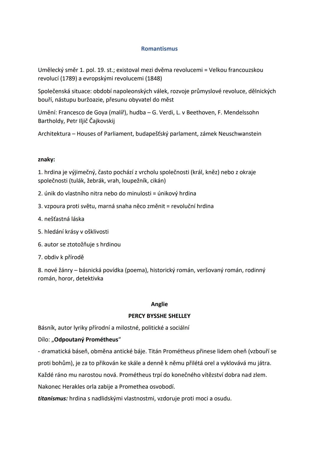 Romantismus

Umělecký směr 1. pol. 19. st.; existoval mezi dvěma revolucemi = Velkou francouzskou
revolucí (1789) a evropskými revolucemi (1