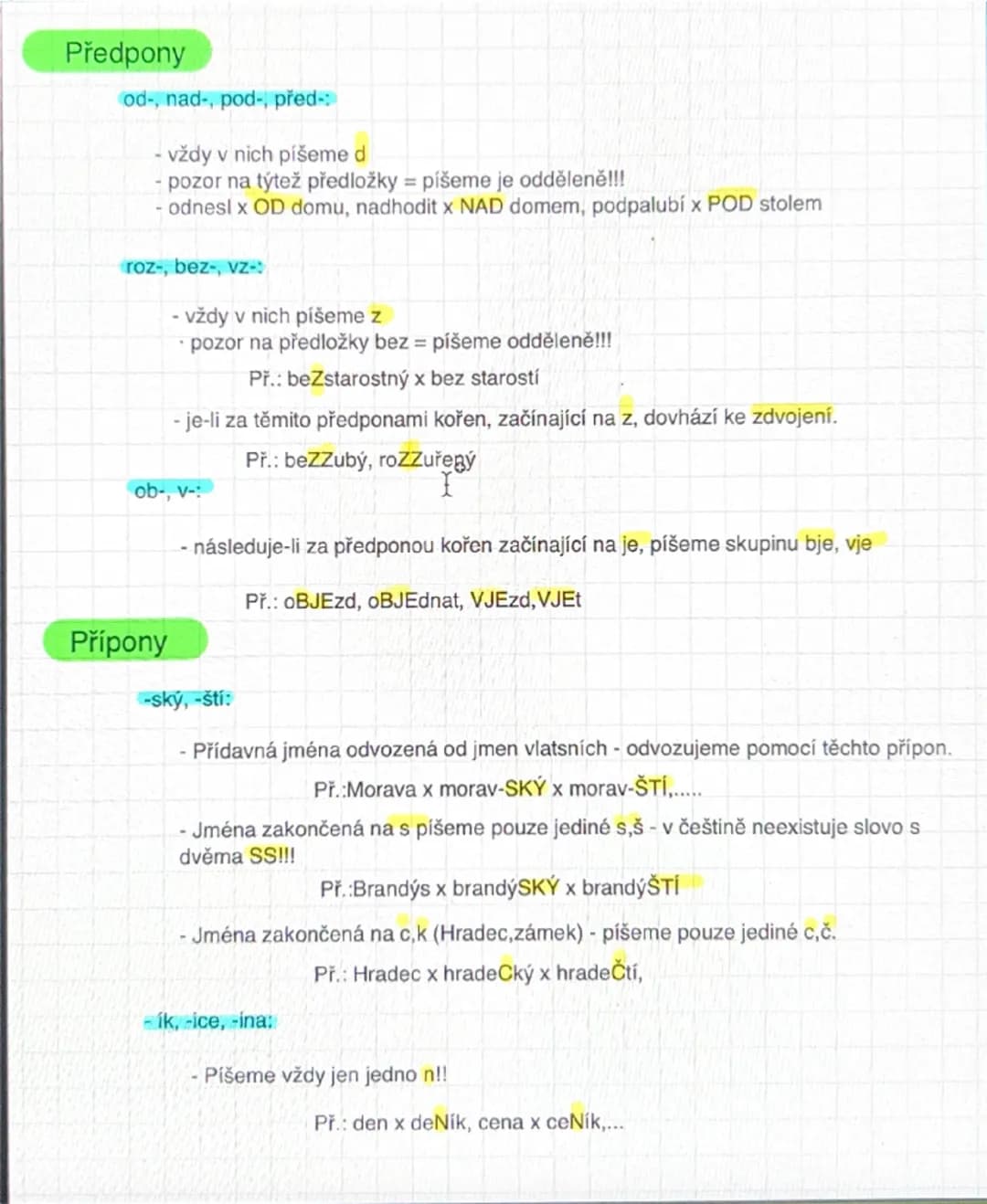 # Předpony

`od-`, `nad-`, `pod-`, `před-`:

- vždy v nich píšeme `d`
- pozor na tyto předložky = píšeme je odděleně!!!
- odnesl x `OD` domu