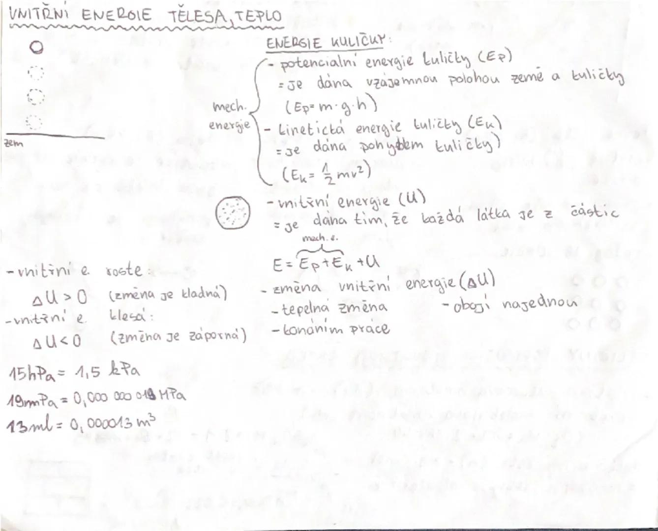 ## UNITŘNÍ ENEROIE TĚLESA, TEPLO

zem

0000

- vnitřní e roste
ΔU > 0  (změna je kladná)
-unitřní e klesá:
ΔU < 0  (změna je záporná)

15hPa