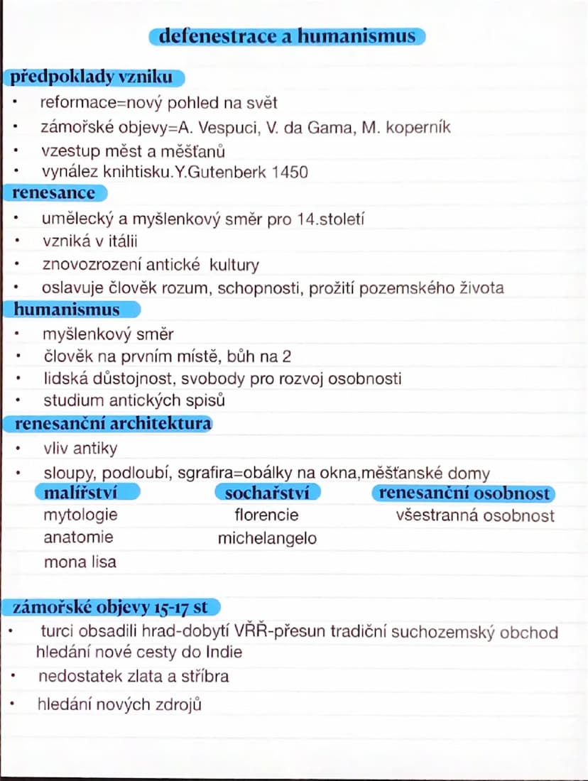 --- OCR Start ---
defenestrace a humanismus
předpoklady vzniku
- reformace=nový pohled na svět
- zámořské objevy=A. Vespuci, V. da Gama, M. 