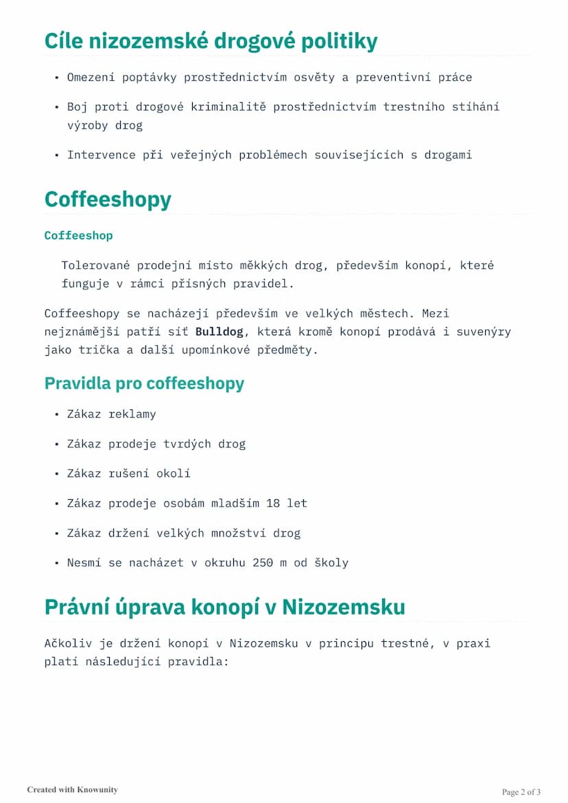 # Drogová politika v Nizozemsku

Přehled nizozemského přístupu k drogám, systému coffeeshopů a srovnání
s jinými evropskými zeměmi.

# Úvod 