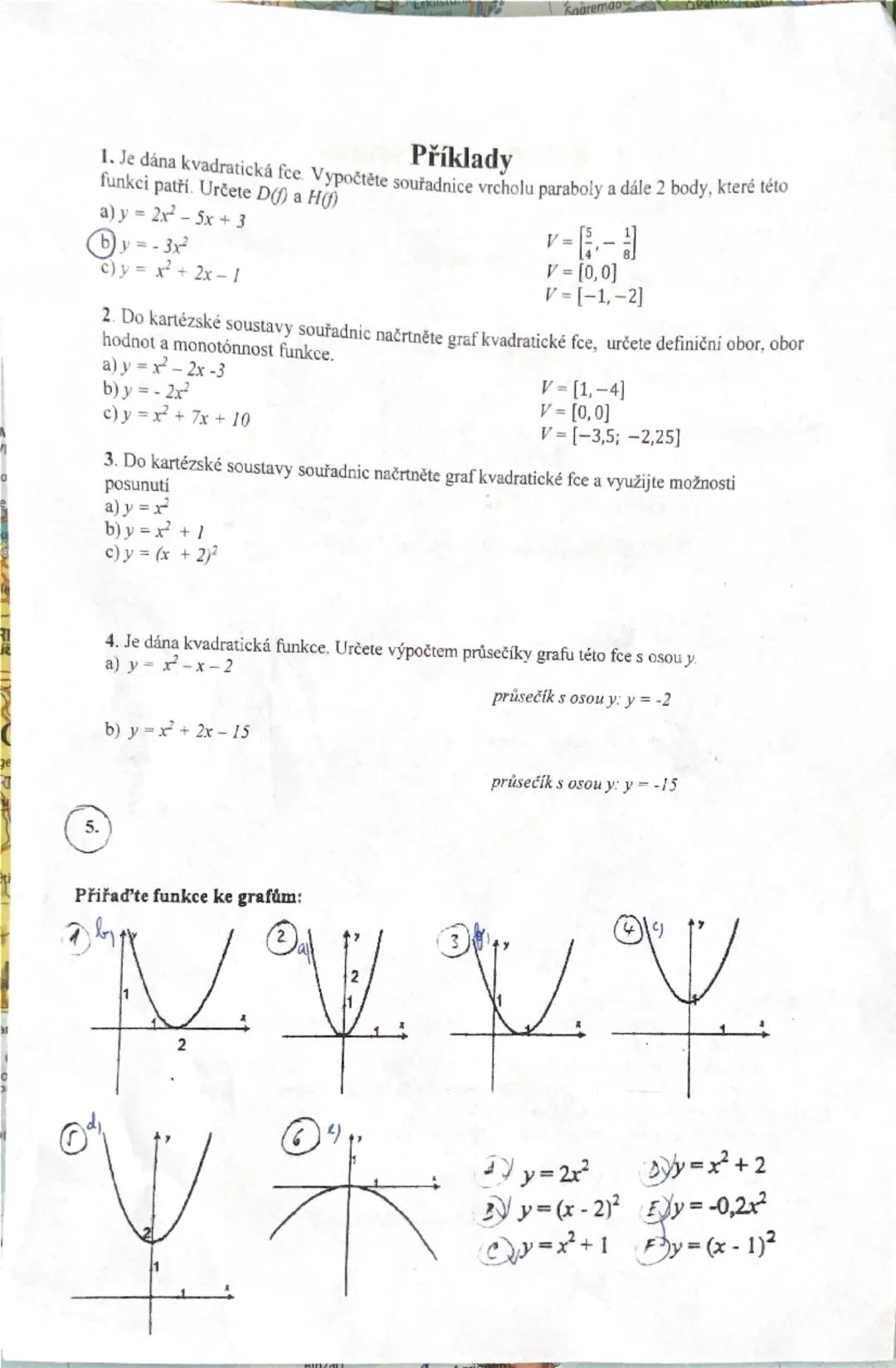 # 1 Kvadratická funkce
Je to každá funkce tvaru $y = ax^2 + bx + c$, a, b, c ∈ R; a ≠ 0;
D(f) = R; obor hodnot je omezený – záleží na tvaru 