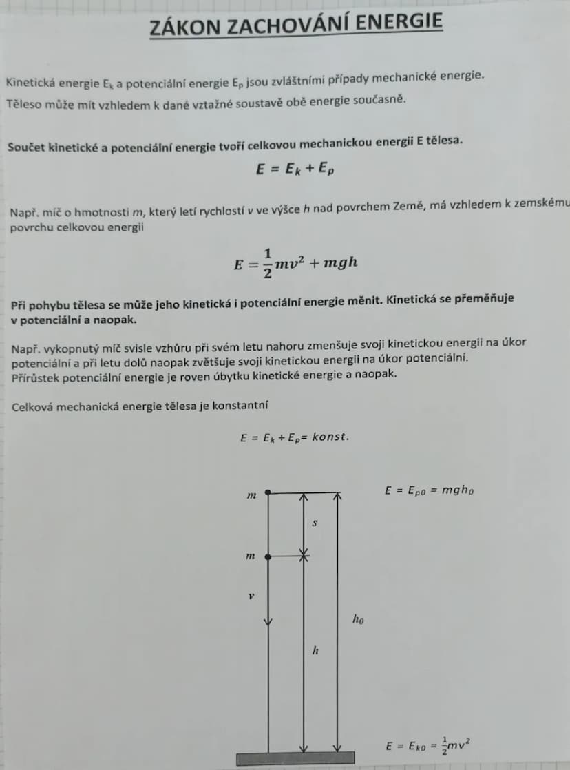 # ZÁKON ZACHOVÁNÍ ENERGIE

Kinetická energie $E_k$ a potenciální energie $E_p$ jsou zvláštními případy mechanické energie.

Těleso může mít 
