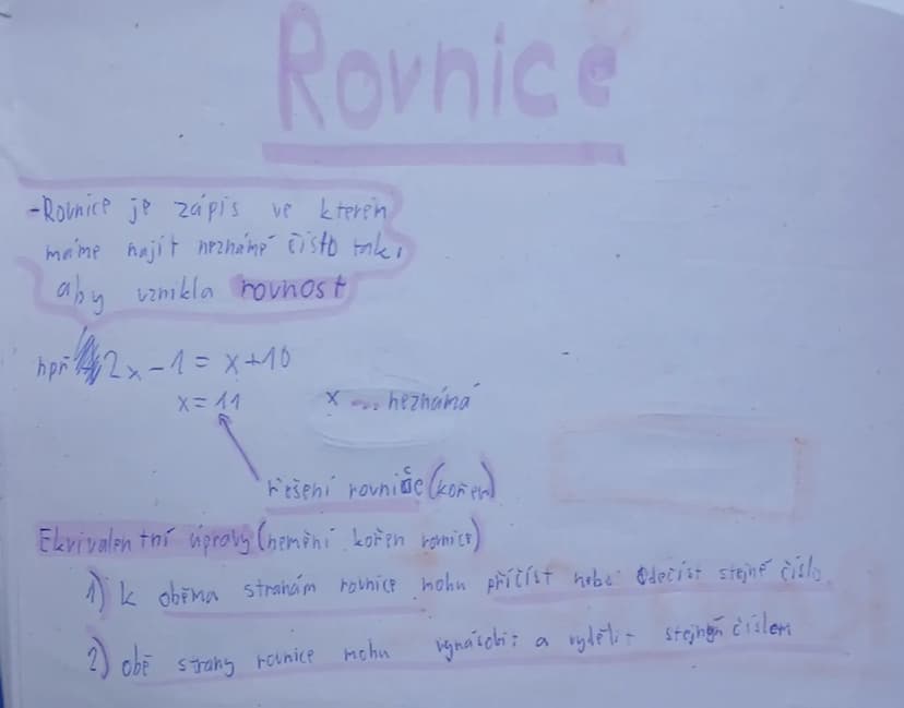 # Rovnice

-Rovnice je zápis ve kterém
máme najít neznámé číslo tak,
aby vznikla rovnost

$42x - 1 = x + 10$
$x = 11$

$x$...neznámá

Ekviva
