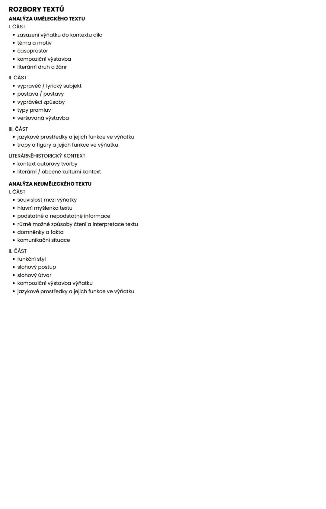 ROZBORY TEXTŮ
ANALÝZA UMĚLECKÉHO TEXTU
1. ČÁST
- zasazení výňatku do kontextu díla
- téma a motiv
- časoprostor
- kompoziční výstavba
- lite