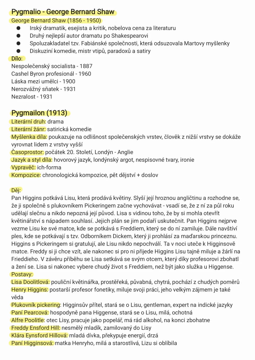 Pygmalio - George Bernard Shaw
George Bernard Shaw (1856 - 1950)

* Irský dramatik, esejista a kritik, nobelova cena za literaturu
* Druhý n