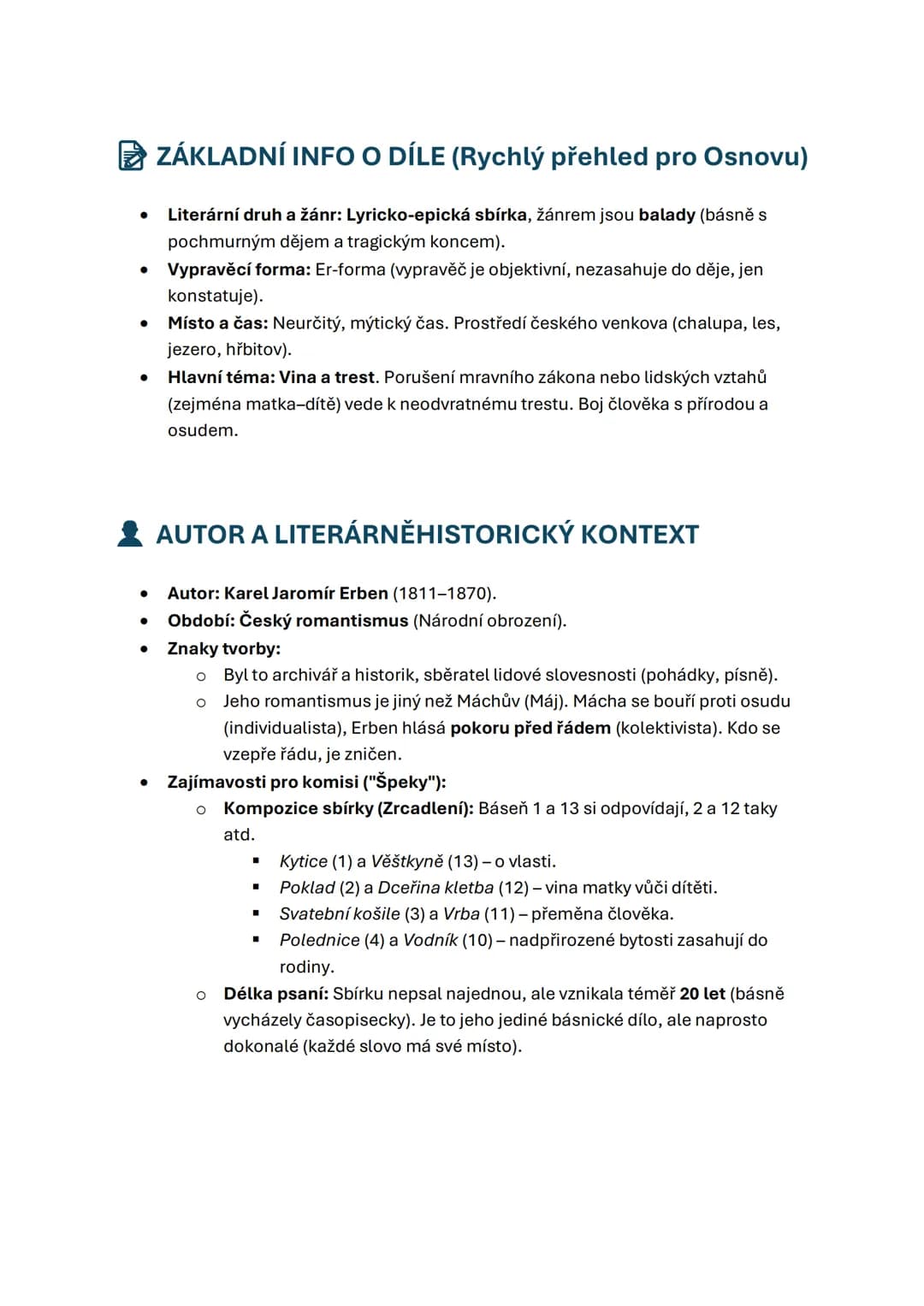 # ZÁKLADNÍ INFO O DÍLE (Rychlý přehled pro Osnovu)

- Literární druh a žánr: Lyricko-epická sbírka, žánrem jsou balady (básně s
pochmurným d