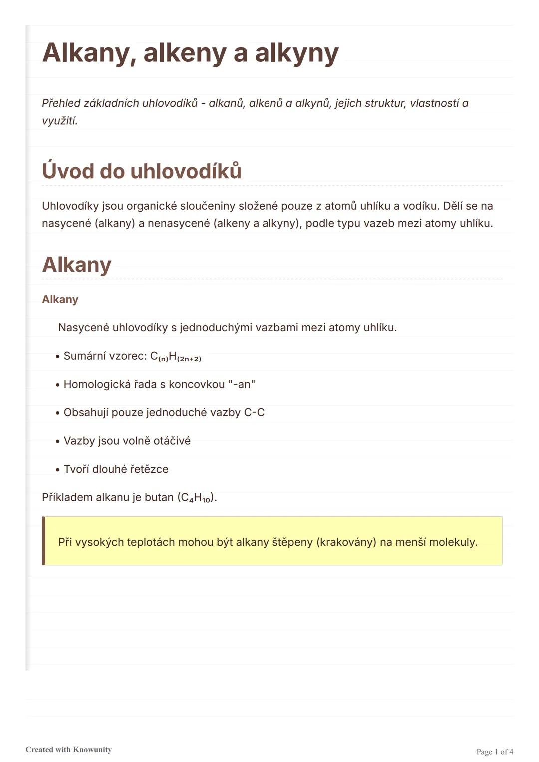 Alkany, alkeny a alkyny
Přehled základních uhlovodíků - alkanů, alkenů a alkynů, jejich struktur, vlastností a
využití.
Úvod do uhlovodíků
U