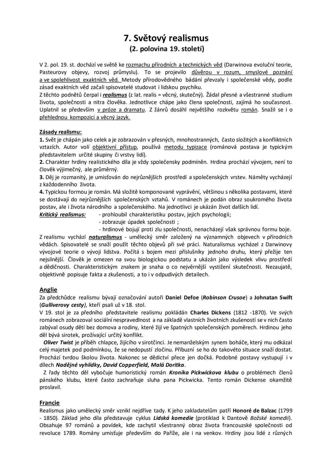 # 7. Světový realismus
(2. polovina 19. století)

V 2. pol. 19. st. dochází ve světě ke rozmachu přírodních a technických věd (Darwinova evo