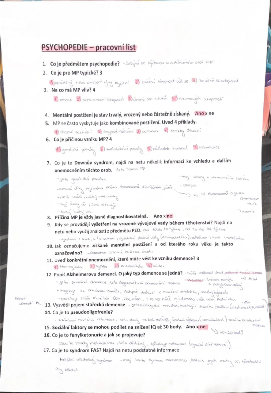 # PSYCHOPEDIE – pracovní list

1. Co je předmětem psychopedie? - zabývá se výchovou a vzděláváním osob s MP

2. Co je pro MP typické? 3
* op