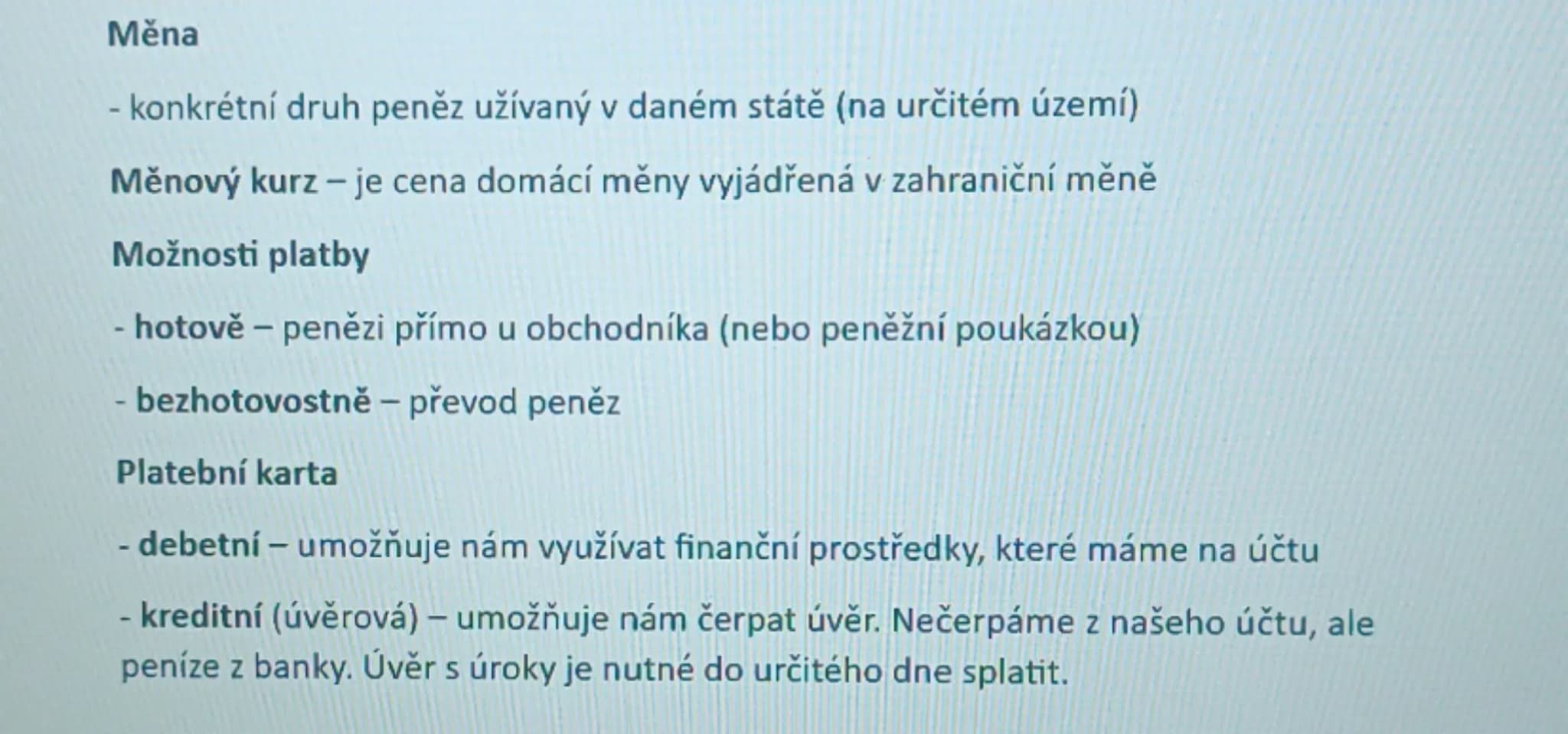 # Peníze

## Historie peněz:

1. naturální výměna (barterový obchod) – zboží za zboží
2. zbožové peníze – určitý druh zboží, které bylo všeo