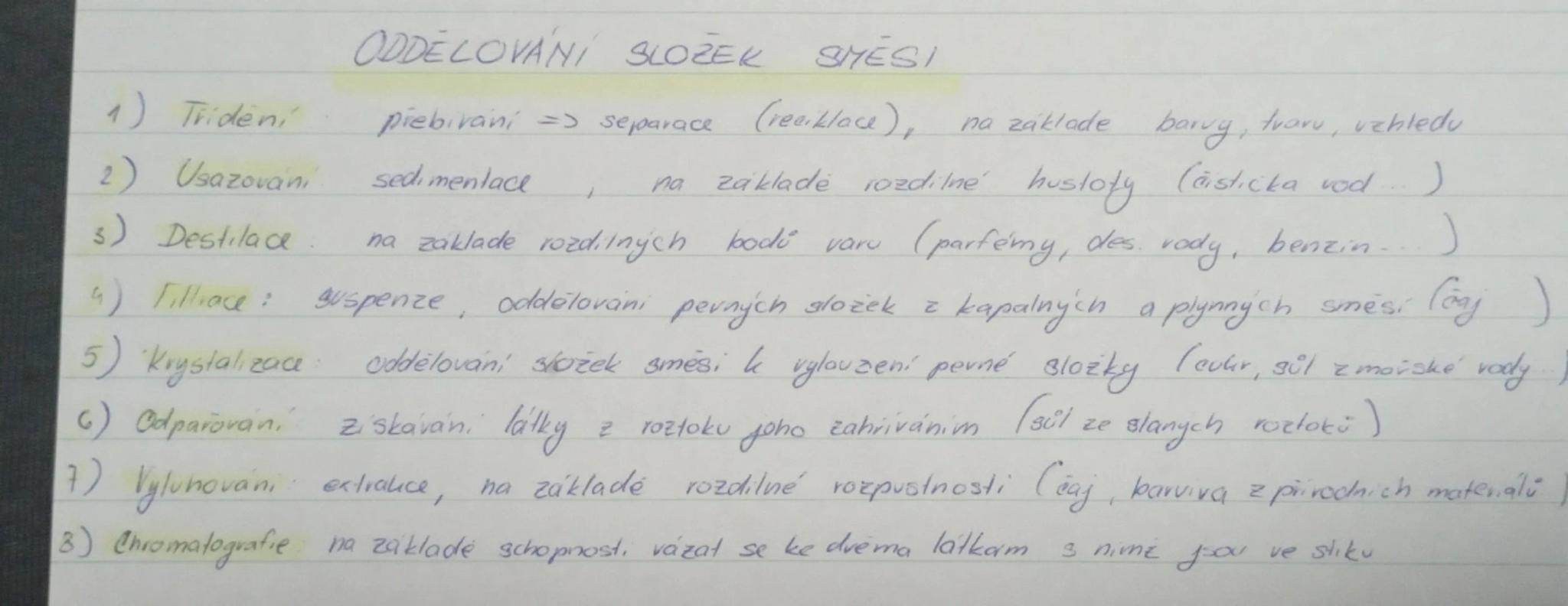 ODDELOVÁNÍ SLOŽEK SMĚSI

1) Třídění piebivání => separace (reciklace), na základe barvy, tvaru, vzhledu

2) Usazování sedimentace , na zákla