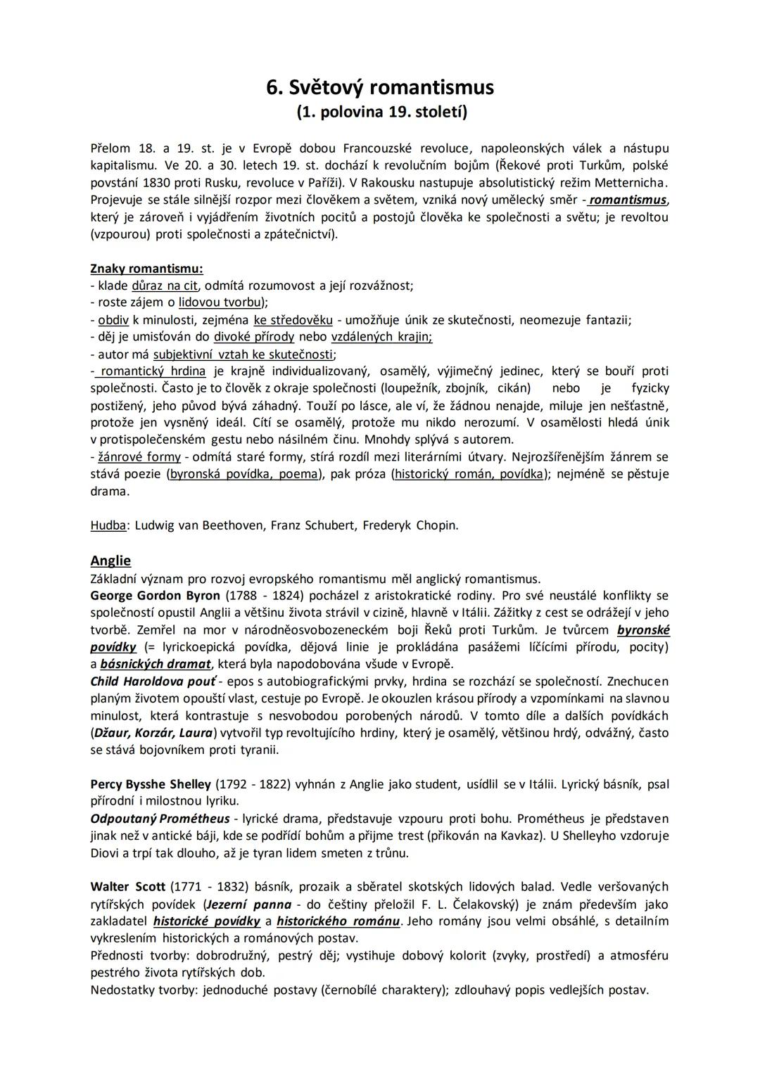 6. Světový romantismus
(1. polovina 19. století)
Přelom 18. a 19. st. je v Evropě dobou Francouzské revoluce, napoleonských válek a nástupu
