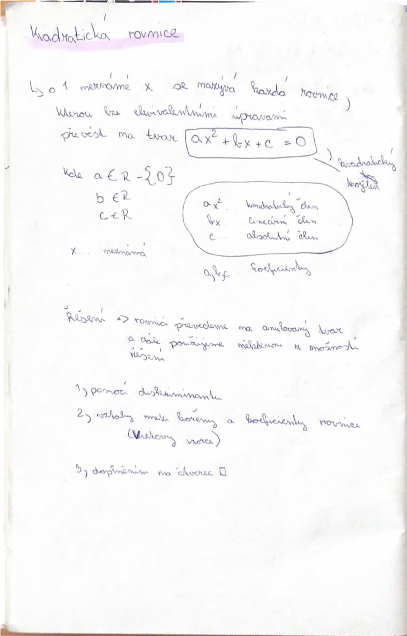 # Kvadratická rovnice

1) o 1 neznámé x se nazývá kvadratická rovnice)

Kterou lze ekvivalentními úpravami
 převést na tvar  $ax^2 + bx + c 