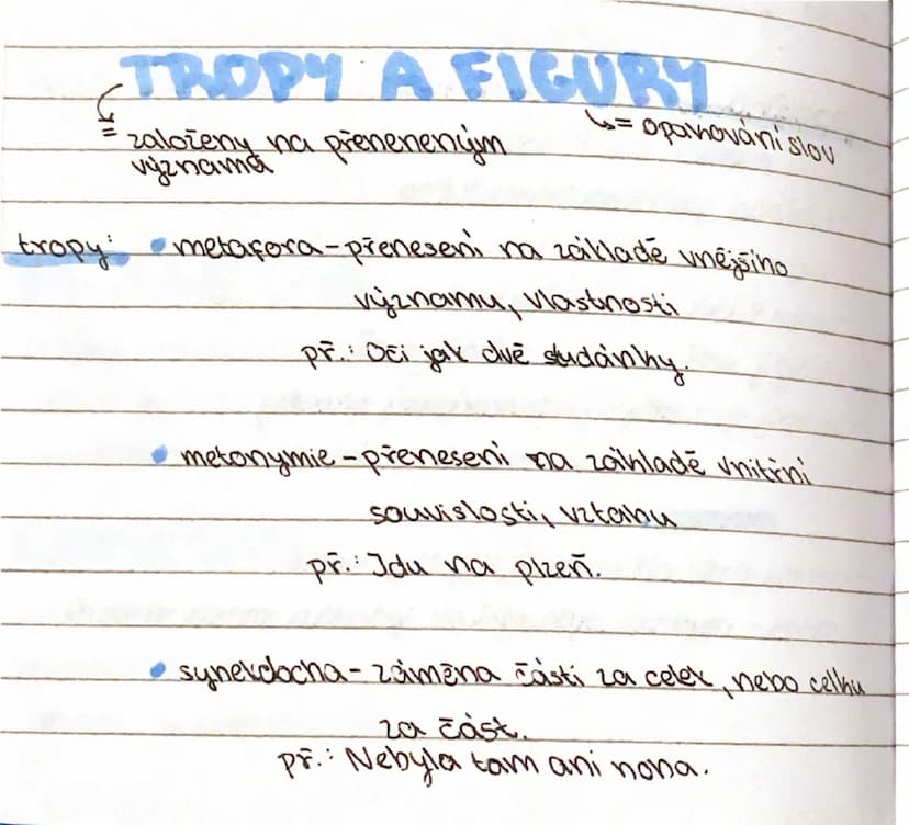 # TROPY A FIGURY

-= založeny na přeneseným významu

-= opanování slov

tropy:
- metafora - přenesení na základě vnějšího významu, vlastnost