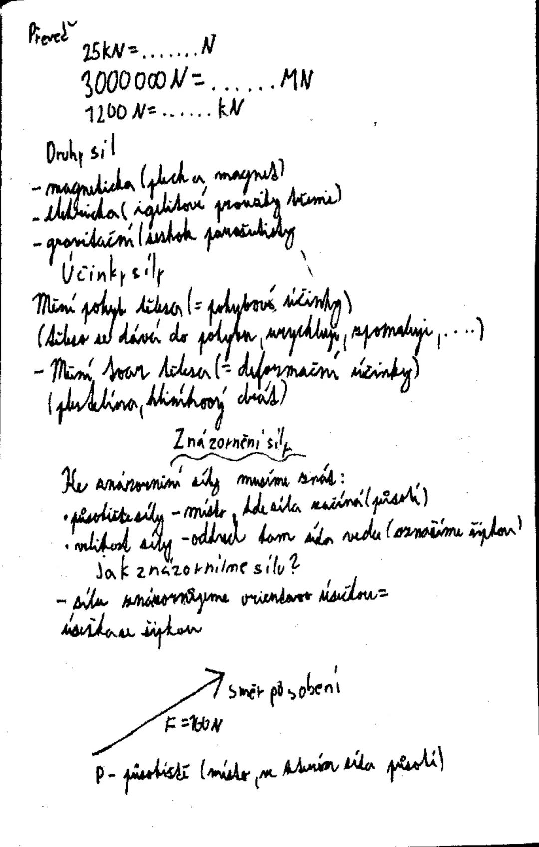 Lila a její neinky
-fyzikální veličina charakterizující vzájemní
působení sil
-vlastnost sil
-vlastnost, kterou míříme např. prodloužení
pra
