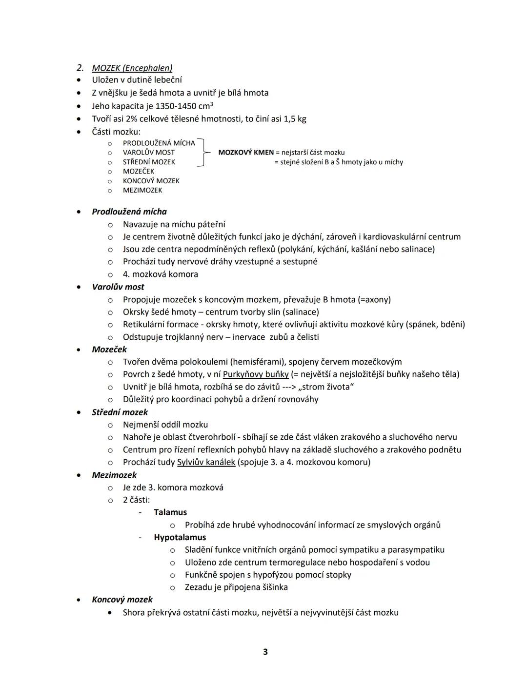 # NERVOVÁ A HORMONÁLNÍ SOUSTAVA
# NERVOVÁ SOUSTAVA
* fce: je řízení organismu společně s hormonální soustavou
* základem je nervová tk