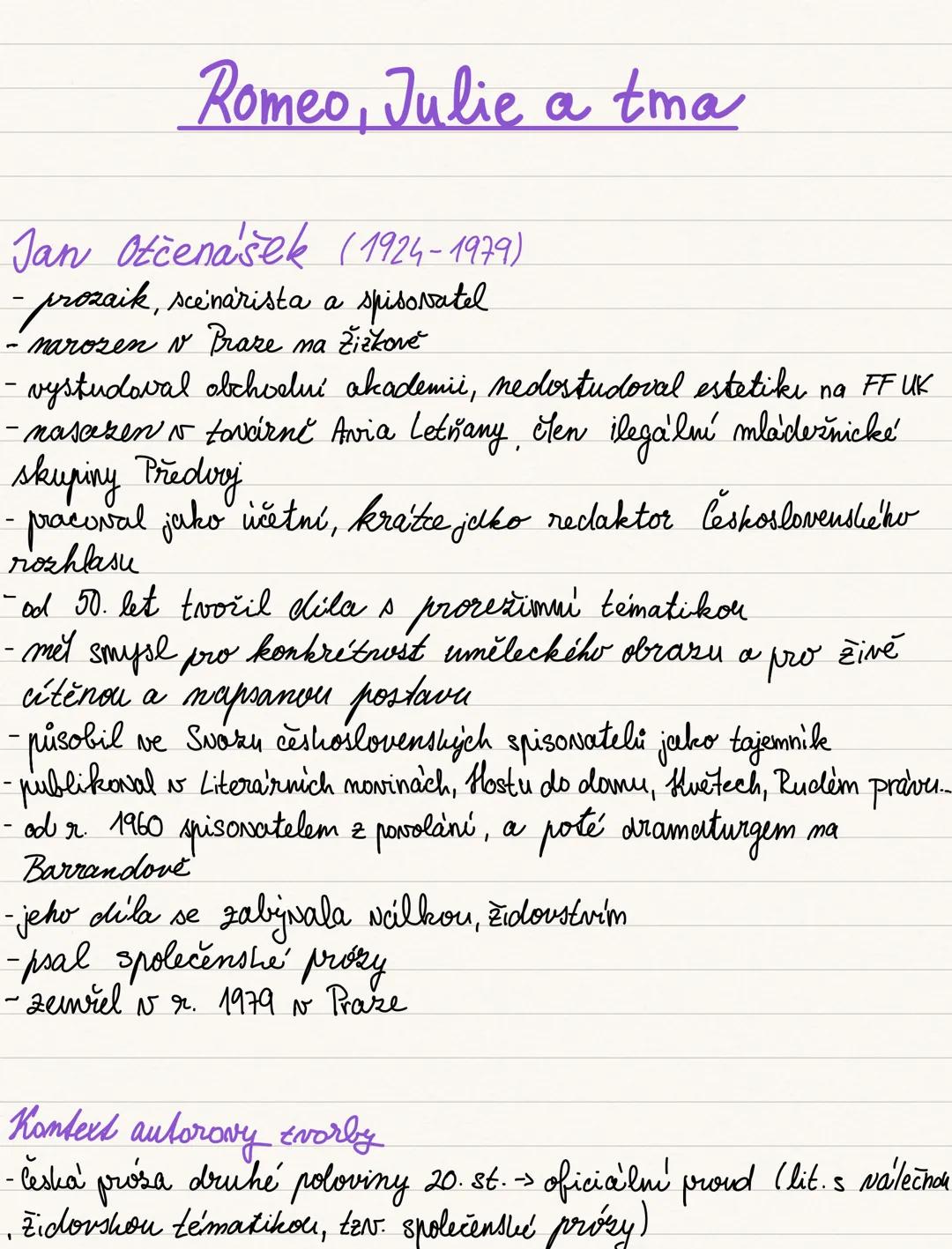 # Romeo, Julie a tma
Jan Otčenášek (1924-1979)
- prozaik, scenarista a spisovatel
- narozen v Praze na Žižkové
- vystudoval obchoelui akad