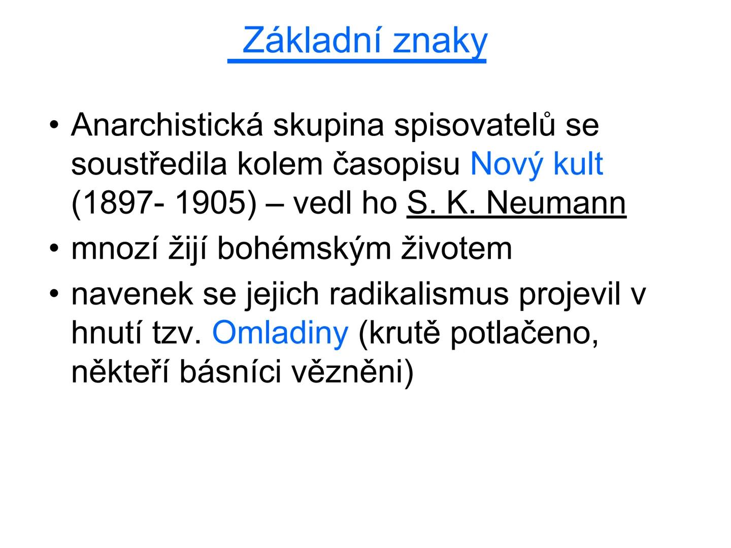 # ANARCHISTIČTÍ BUŘIČI
Literatura na přelomu 19. a 20.
století --- OCR Start ---
Základní znaky:
• básníci zaujímají kritický postoj ke vše