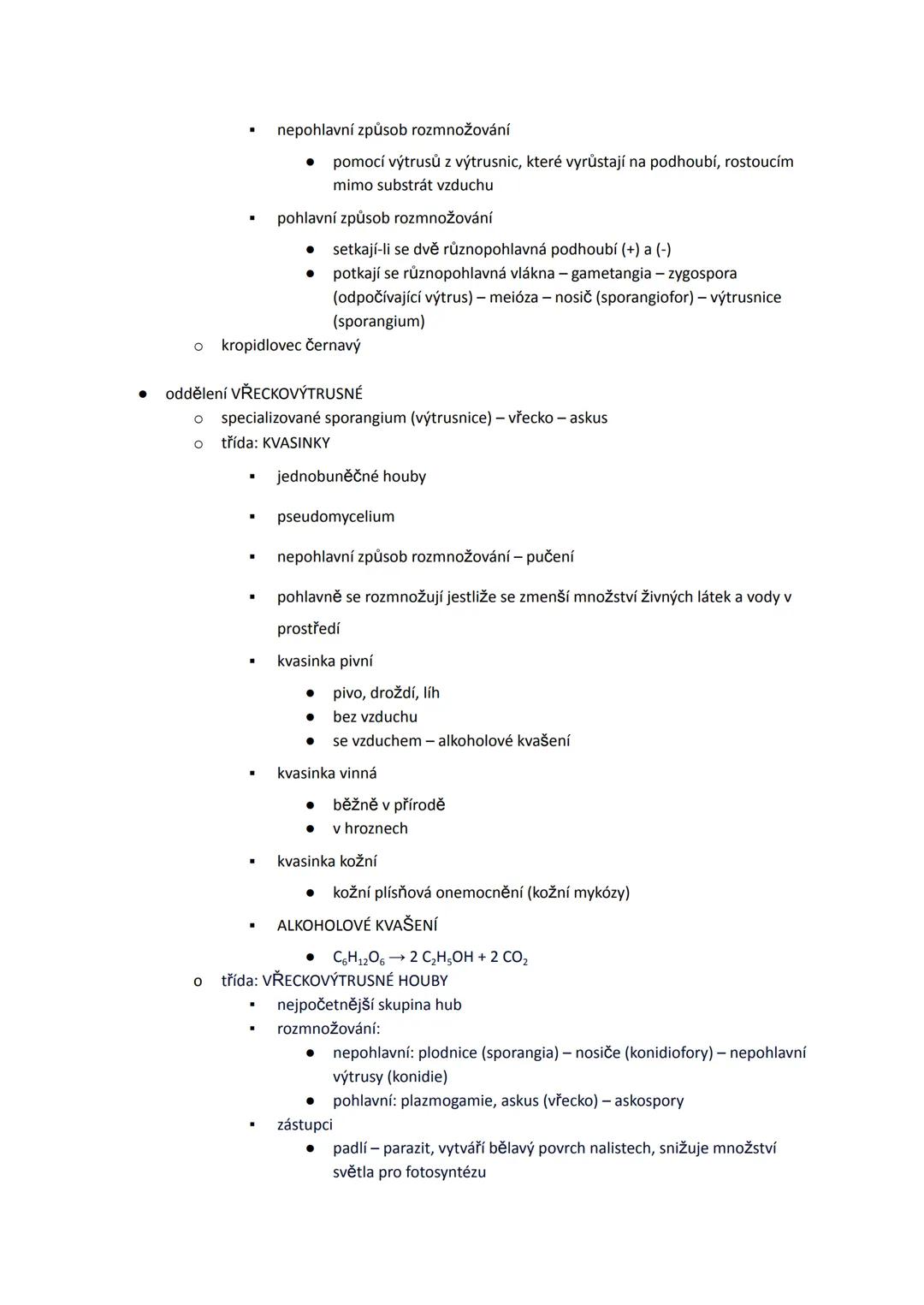HOUBY
- jednobuněčné nebo vícebuněčné stélkaté, eukaryotní, heterotrofní organismy
- znaky společné s rostlinami
- stélka, buněčná stěna,