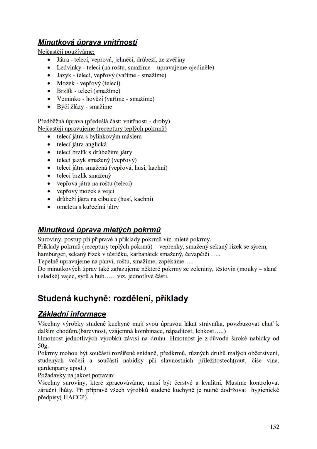 ## Učební skripta
## Kuchařská technologie Obsah:
Předmluva....
12
Hygiena a bezpečnost práce..
13
Hygienické minimum pro pracovníky v potra