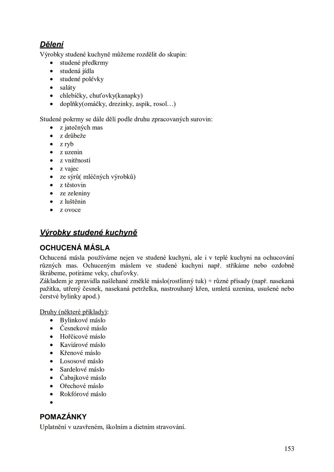 ## Učební skripta
## Kuchařská technologie Obsah:
Předmluva....
12
Hygiena a bezpečnost práce..
13
Hygienické minimum pro pracovníky v potra