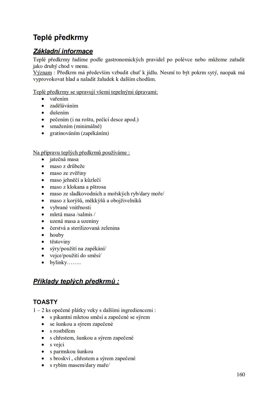 ## Učební skripta
## Kuchařská technologie Obsah:
Předmluva....
12
Hygiena a bezpečnost práce..
13
Hygienické minimum pro pracovníky v potra