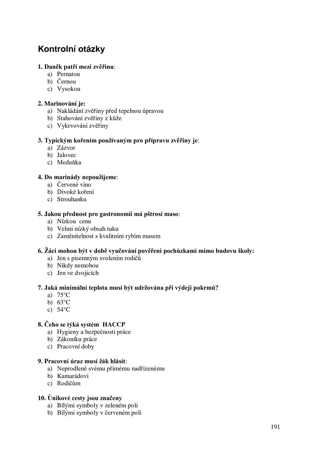 ## Učební skripta
## Kuchařská technologie Obsah:
Předmluva....
12
Hygiena a bezpečnost práce..
13
Hygienické minimum pro pracovníky v potra