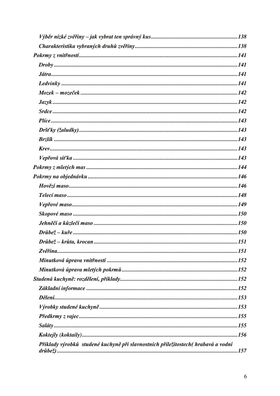## Učební skripta
## Kuchařská technologie Obsah:
Předmluva....
12
Hygiena a bezpečnost práce..
13
Hygienické minimum pro pracovníky v potra