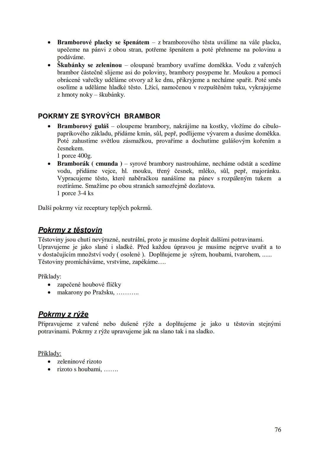 ## Učební skripta
## Kuchařská technologie Obsah:
Předmluva....
12
Hygiena a bezpečnost práce..
13
Hygienické minimum pro pracovníky v potra