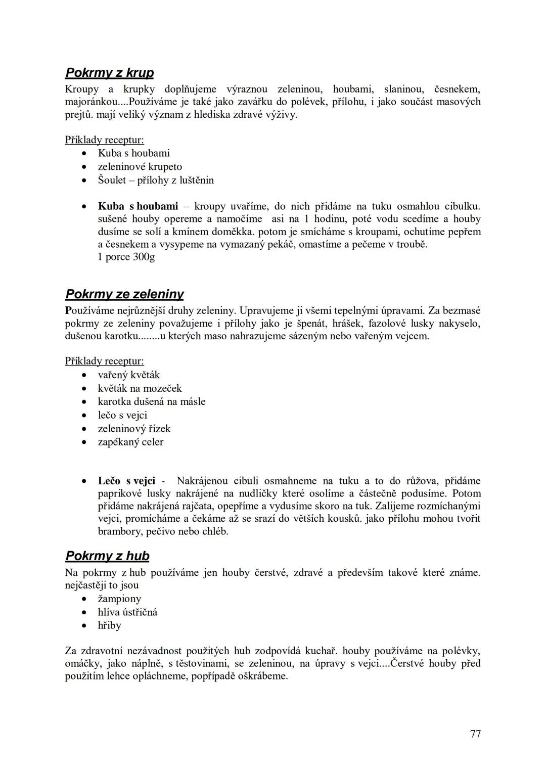 ## Učební skripta
## Kuchařská technologie Obsah:
Předmluva....
12
Hygiena a bezpečnost práce..
13
Hygienické minimum pro pracovníky v potra