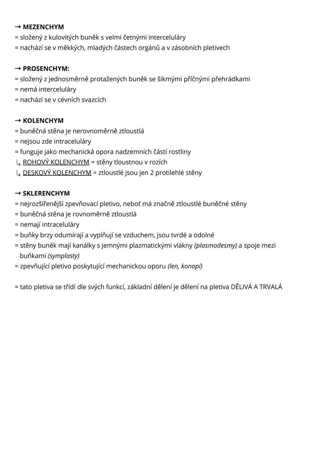 # Histologie pletiv a tkání
= soubor buněk stejného tvaru, původu (vznikají ze stejného základu) a funkce
→ pletivo (rostliny)
* rostlin