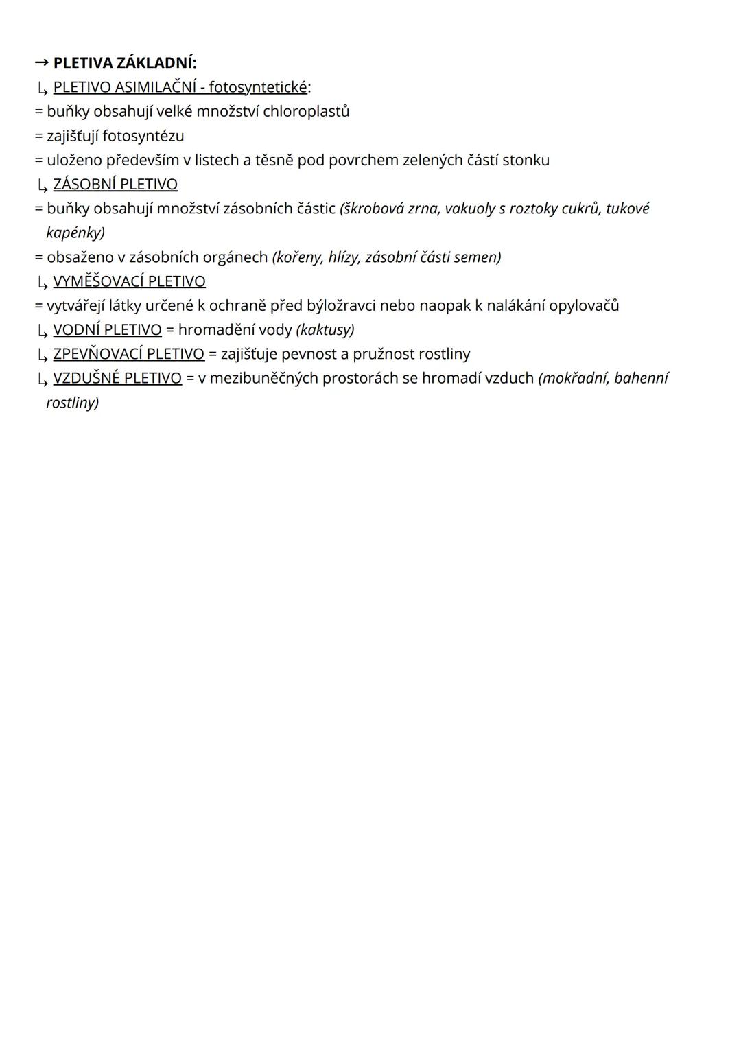 # Histologie pletiv a tkání
= soubor buněk stejného tvaru, původu (vznikají ze stejného základu) a funkce
→ pletivo (rostliny)
* rostlin