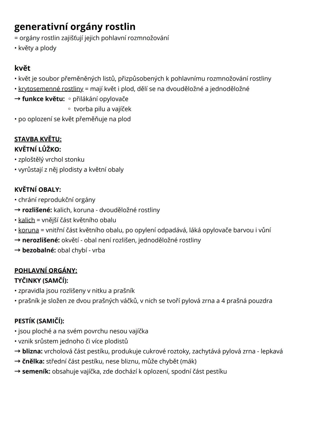 # morfologie rostlin
= vědní obor biologie, který se zabývá vnější stavbou organismů
• soubory pletiv vytvářejí rostlinné orgány, které se