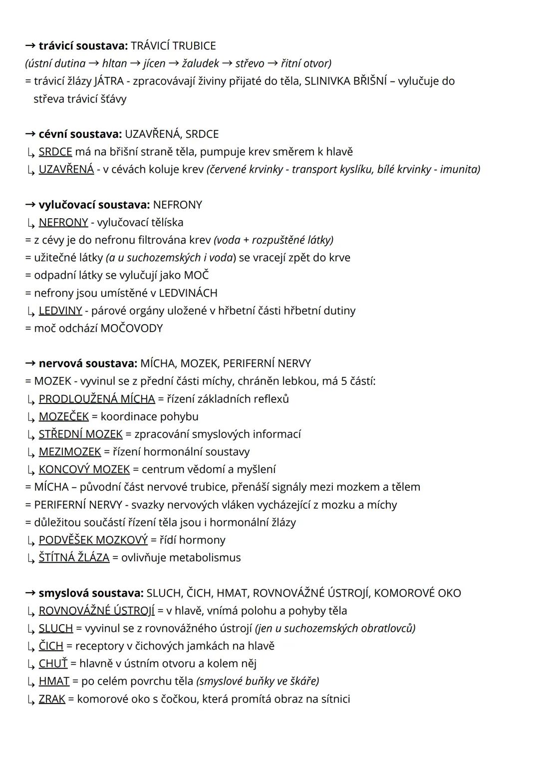 # ryby, obojživelníci
obratlovci
= přizpůsobeni nejrůznějším životním podmínkám - od mořských hlubin přes pevninské
ekosystémy až po vzduš