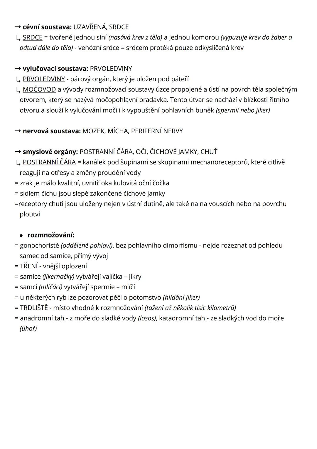 # ryby, obojživelníci
obratlovci
= přizpůsobeni nejrůznějším životním podmínkám - od mořských hlubin přes pevninské
ekosystémy až po vzduš