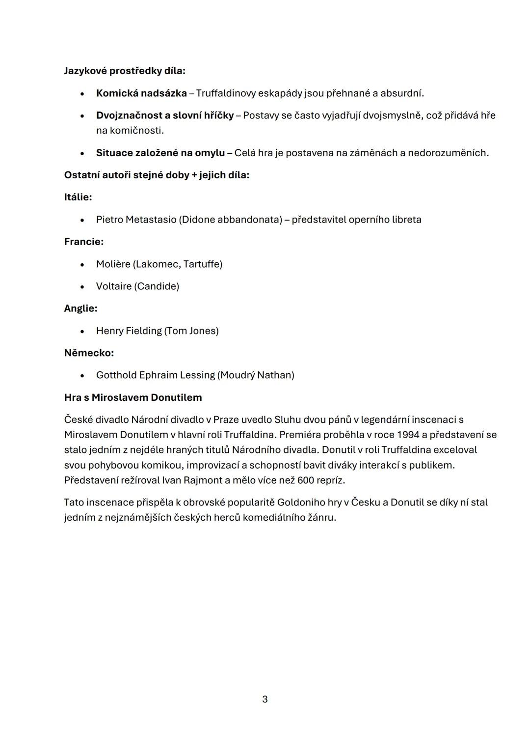 Obsah:
CARLO GOLDONI - SLUHA DVOU PÁNŮ
Hra Sluha dvou pánů (Il servitore di due padroni) je jednou z nejznámějších komedií Carla
Goldoniho