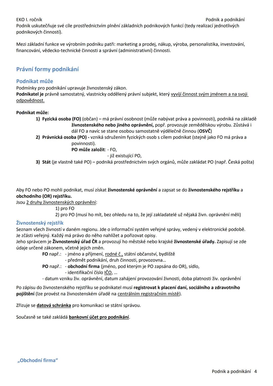 --- OCR Start ---
EKO I. ročník
Podnik a podnikání
2 PODNIK A PODNIKÁNÍ
Podnikání
Podnikání je: - soustavná činnost (pravidelně, opakovaně),