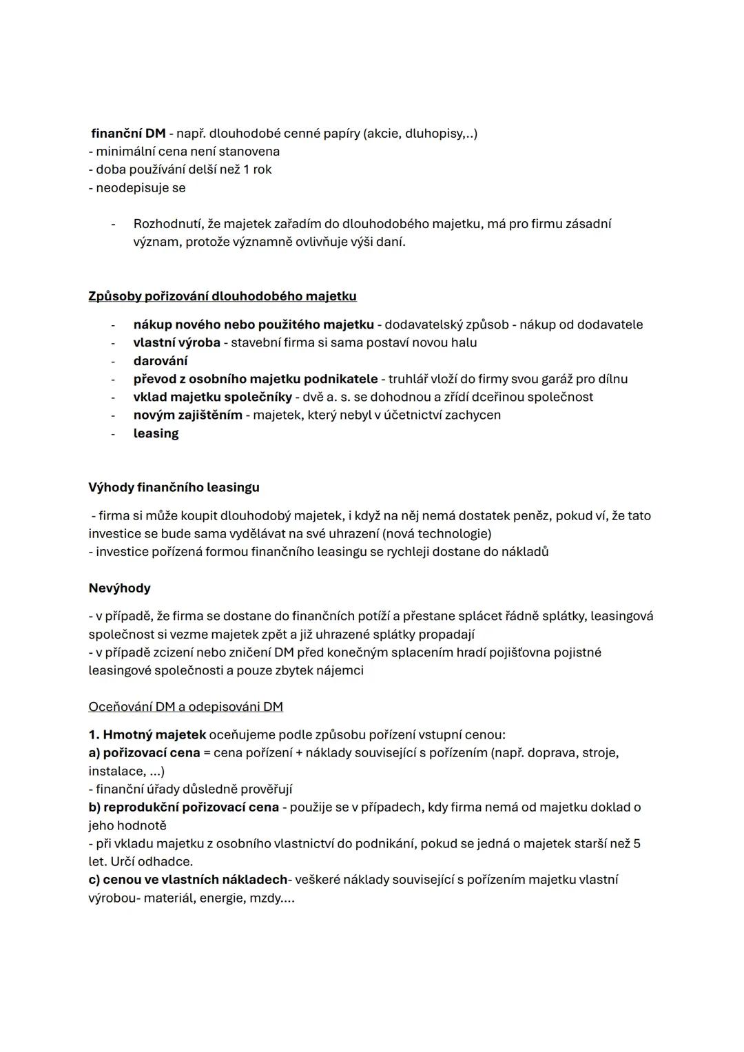 # 3. Majetek podniku
A) členění majetku podle druhů (aktiva firmy)
dlouhodobý
stálá aktiva
hmotný dlouhodobý majetek (stroje, budovy, dop
