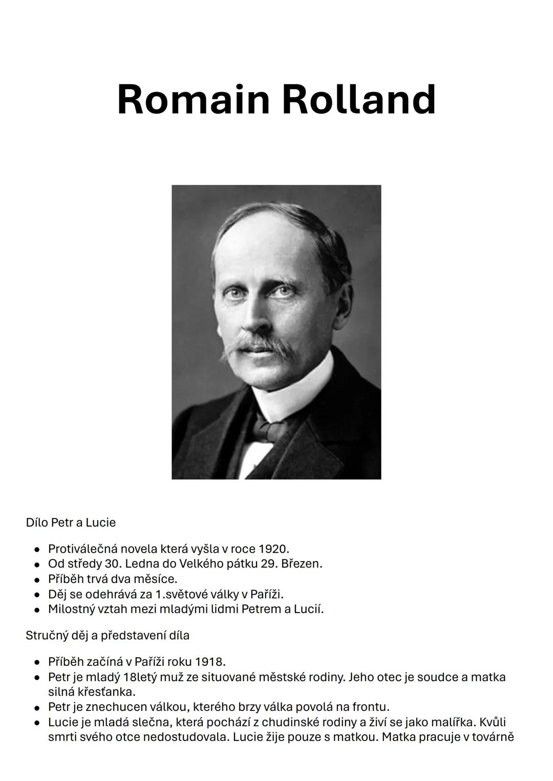 --- OCR Start ---
Romain Rolland
Dílo Petr a Lucie
• Protiválečná novela která vyšla v roce 1920.
• Od středy 30. Ledna do Velkého pátku 29.