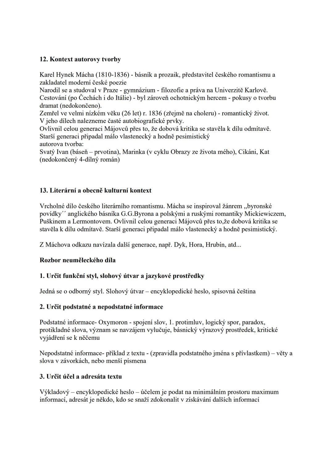 7. Vyprávěcí způsoby -
Přímá řeč, spisovná čeština, subjektivizace (vztah básníka a lyrického hrdiny), důraz na
zvukovou stránku verše, ich-