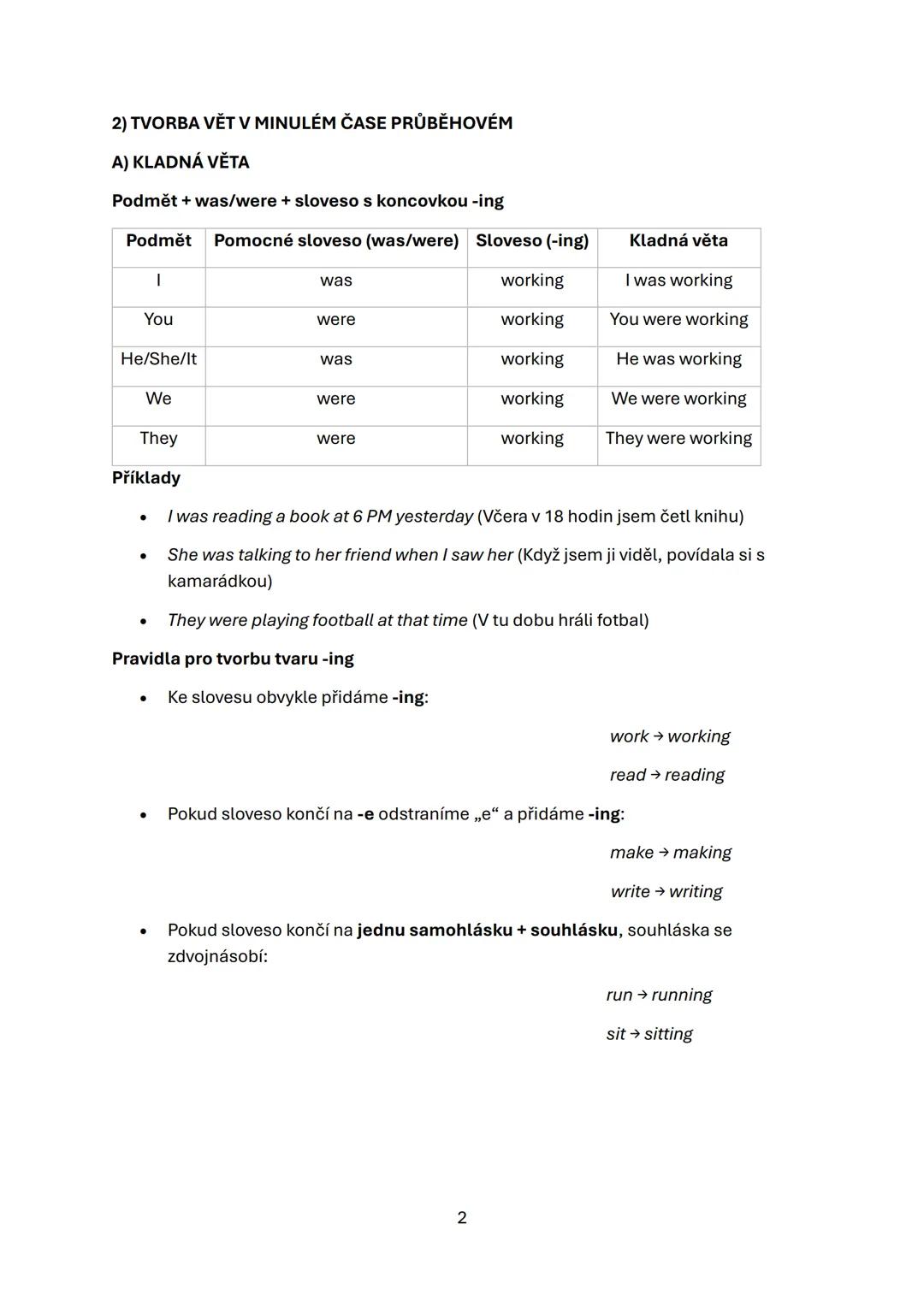 # MINULÝ ČAS PRŮBĚHOVÝ (PAST CONTINUOUS TENSE)
Minulý čas průběhový Past Continuous se používá k vyjádření děje, který probíhal v
určitém ok