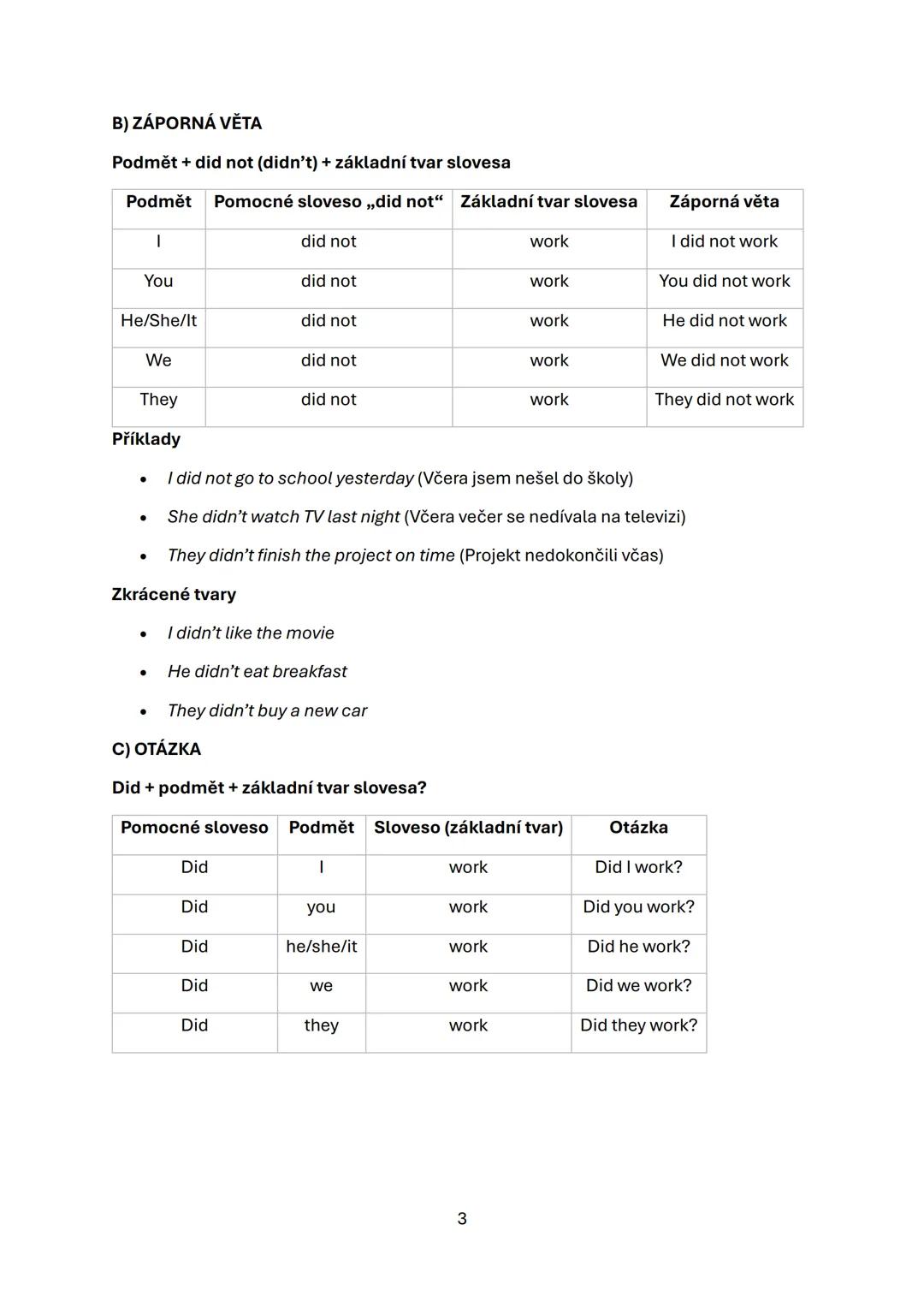 # MINULÝ ČAS PROSTÝ (PAST SIMPLE TENSE)
Minulý čas prostý Past Simple se používá pro popis událostí, které se staly v minulosti,
jsou dokonč