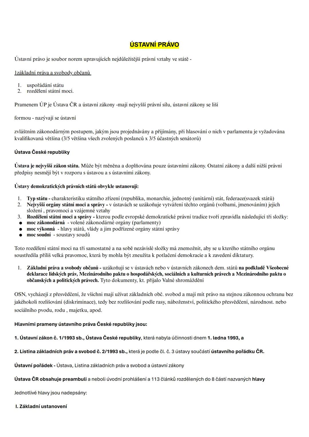 # ÚSTAVNÍ PRÁVO
Ústavní právo je soubor norem upravujících nejdůležitější právní vztahy ve státě -
Izákladní práva a svobody občanů
1. uspoř