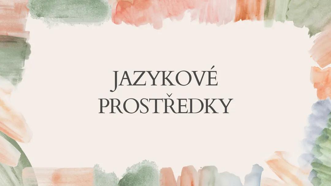 Jazykové prostředky v českém jazyce: Klíčové prvky