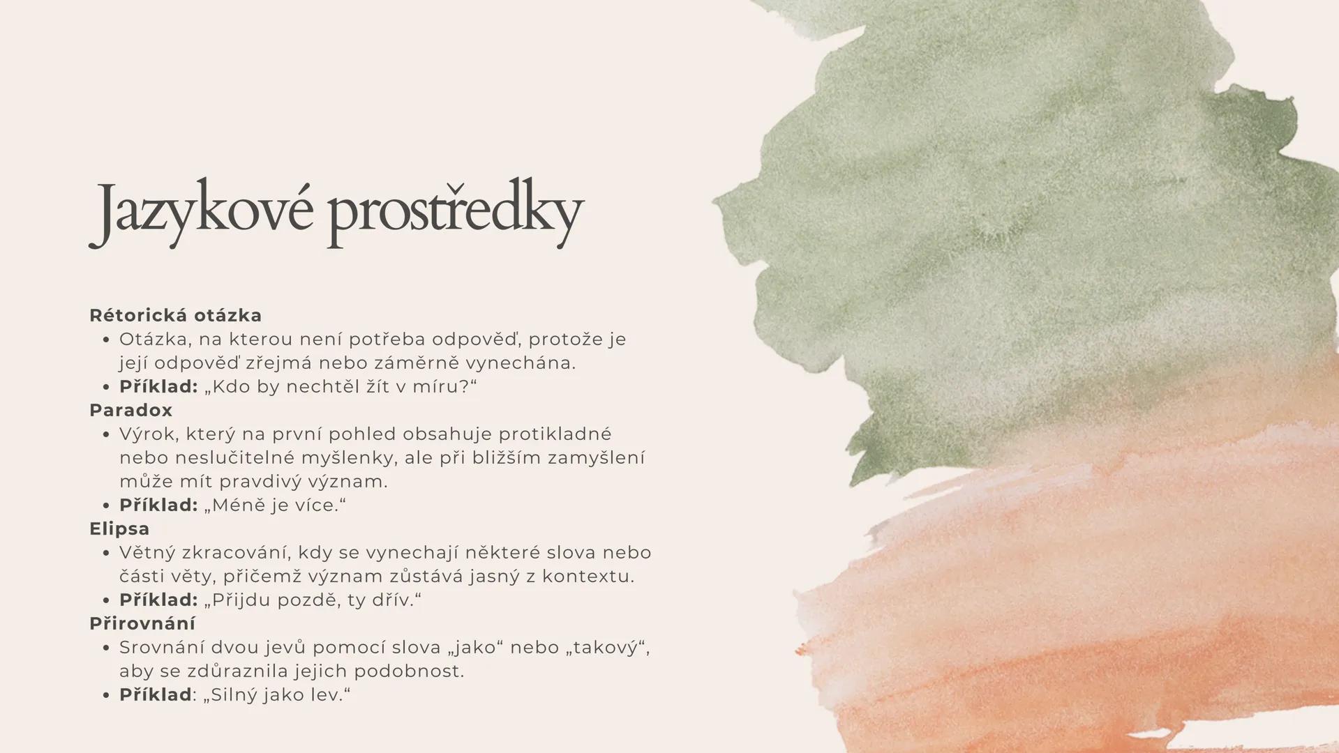 JAZYKOVÉ
PROSTŘEDKY Jazykové prostředky
Metafora
• Jazykový prostředek, který přenáší význam z jednoho
jevu na jiný na základě jejich podobn