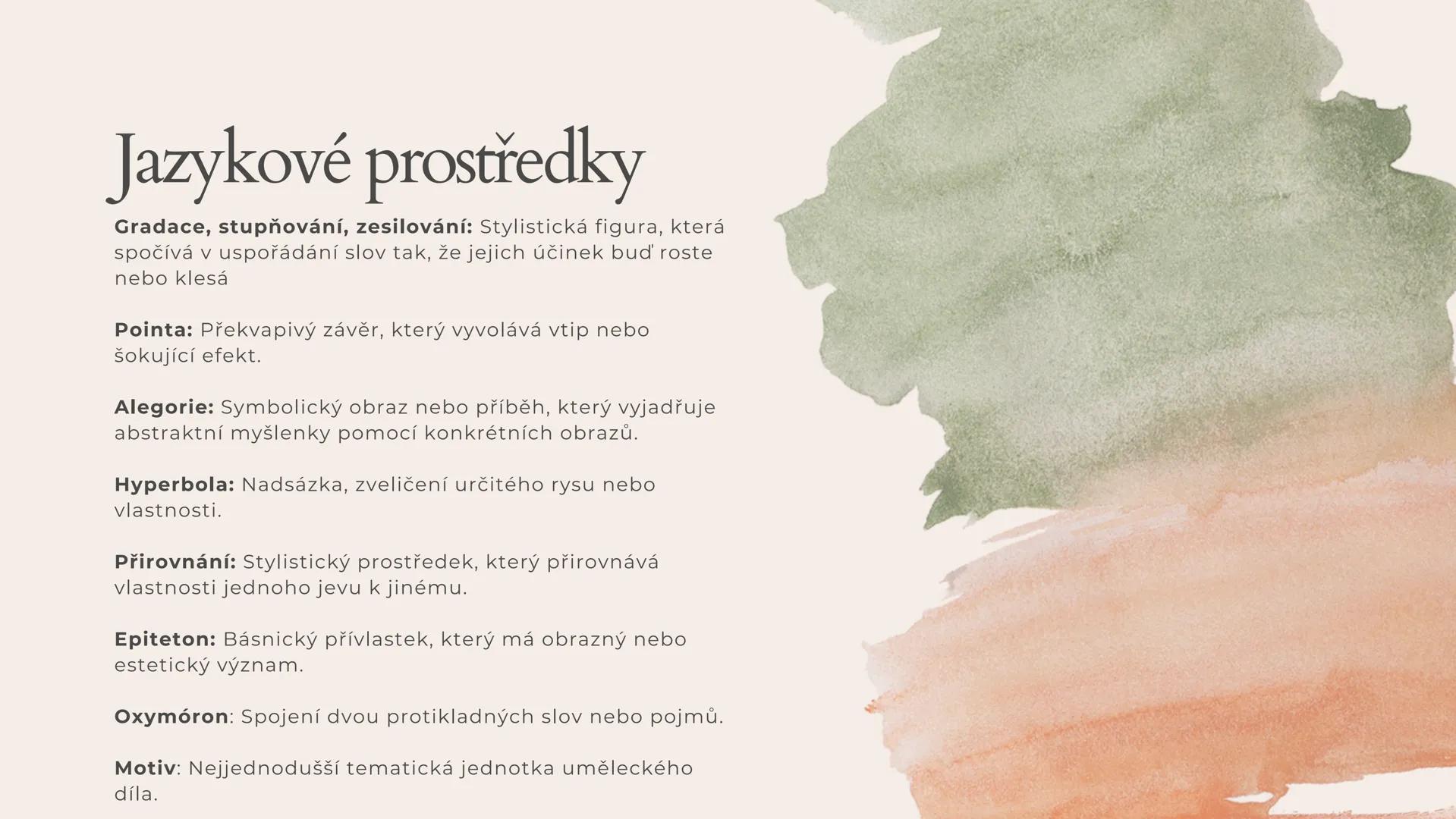 JAZYKOVÉ
PROSTŘEDKY Jazykové prostředky
Metafora
• Jazykový prostředek, který přenáší význam z jednoho
jevu na jiný na základě jejich podobn