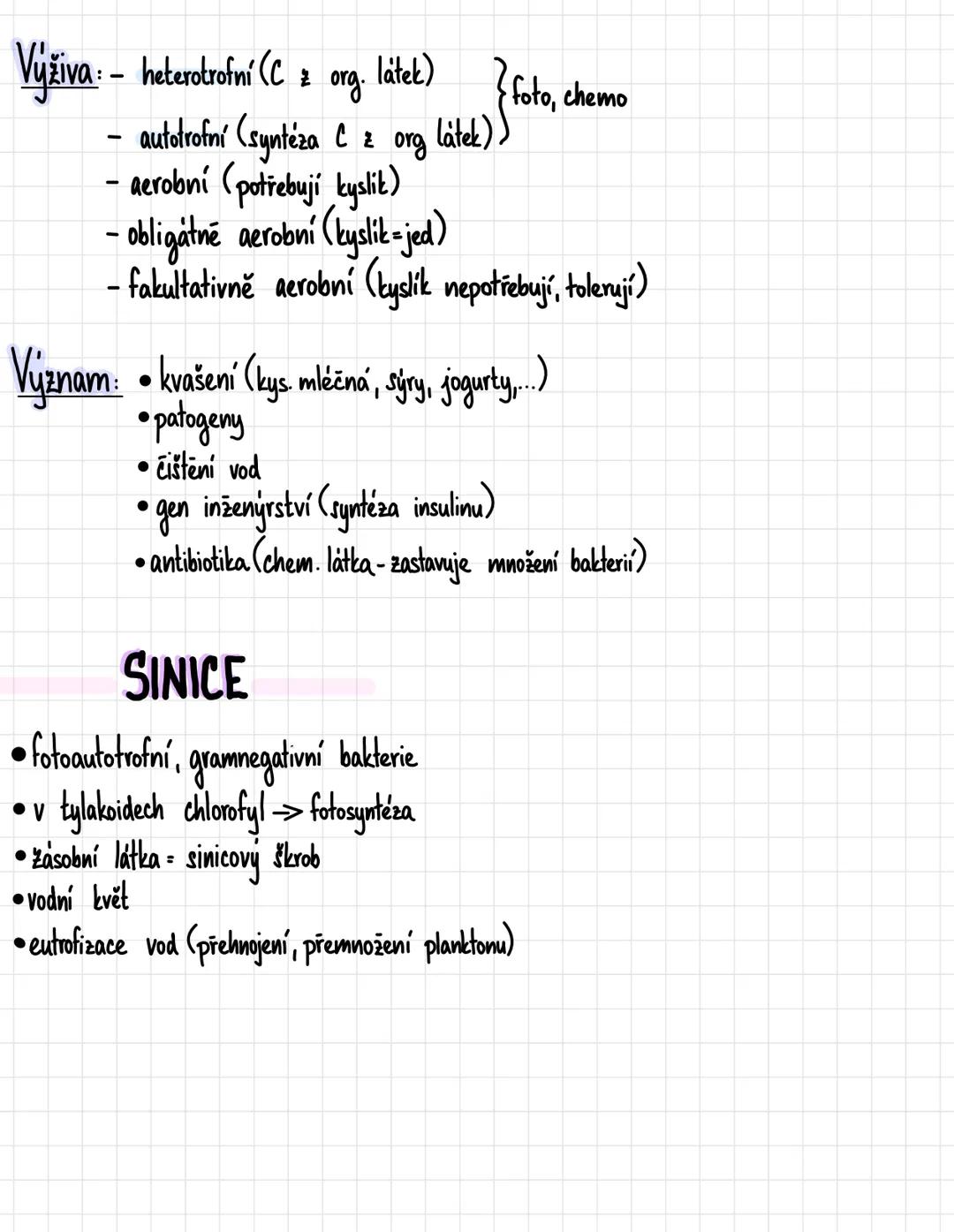 Systém organismů
organismy: 1) nebuněčně (viry, viroidy, virusoidy, priony)
2) buněčné <prokaryotické (bakterie, sinice)
eukaryotické (houby