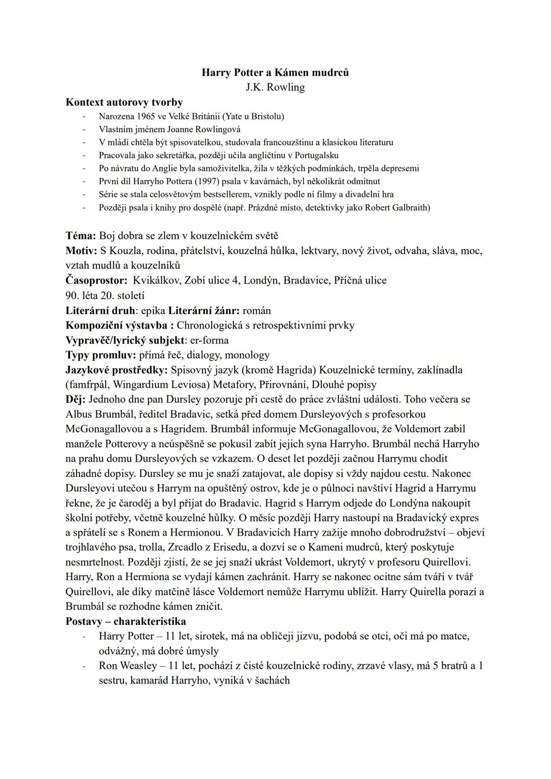 Kontext autorovy tvorby
Harry Potter a Kámen mudrců
J.K. Rowling
Narozena 1965 ve Velké Británii (Yate u Bristolu)
Vlastním jménem Joanne Ro