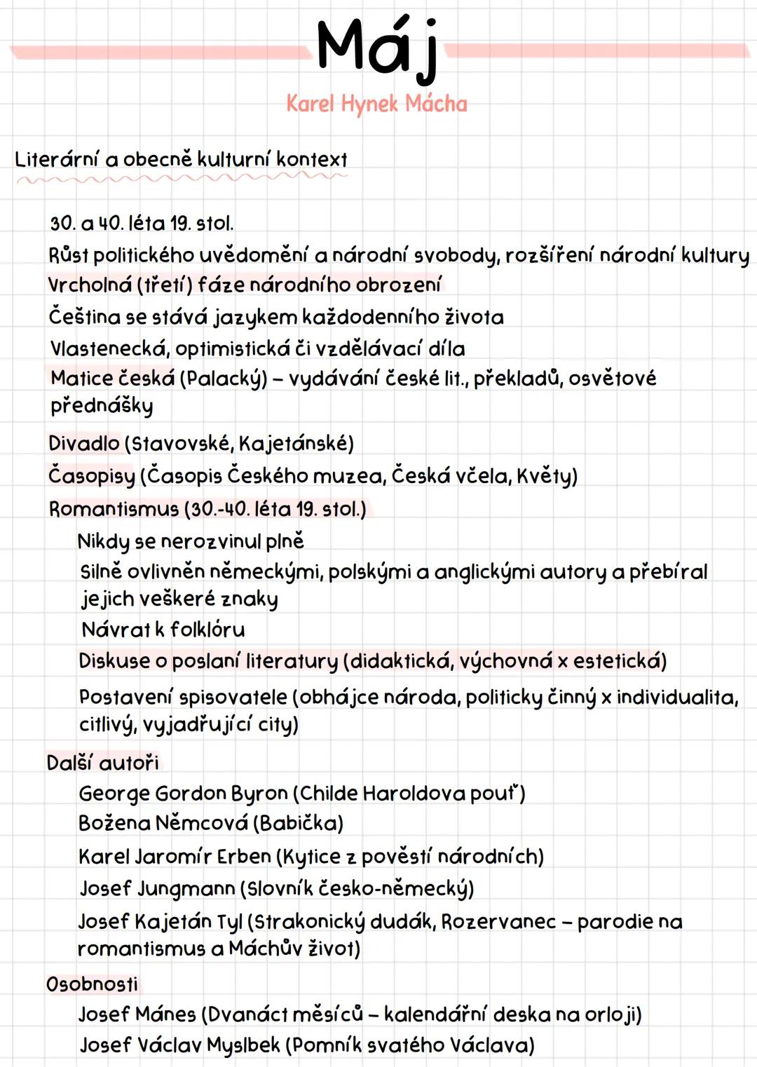 Máj
Karel Hynek Mácha
Literární a obecně kulturní kontext
30. a 40. léta 19. stol.
Růst politického uvědomění a národní svobody, rozšíření n